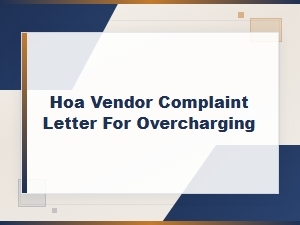 Writing an Hoa Vendor Overcharging Complaint Letter