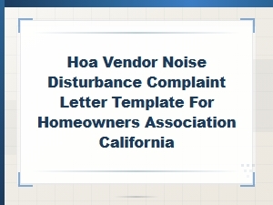 Hoa Vendor Noise Complaint Letter Template California