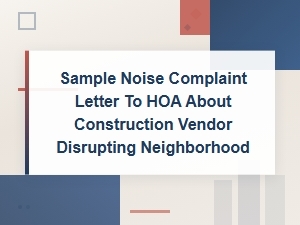 Sample Noise Complaint Letter to Hoa About Construction