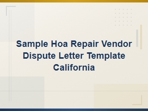 California Hoa Repair Vendor Dispute Letter Template