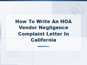 Writing an Hoa Vendor Negligence Complaint in California